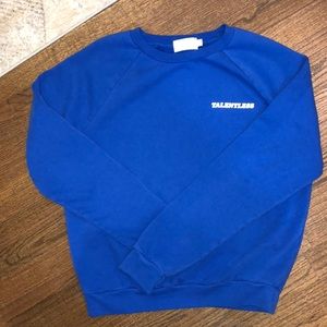 Brand new talentless crew neck. Never worn!